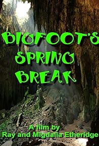 Primary photo for Bigfoot's Spring Break Primary photo for Bigfoot's Spring Break