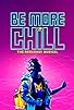 Primary photo for Be More Chill Primary photo for Be More Chill