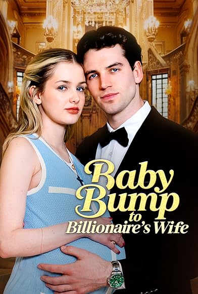Primary photo for Baby Bump to Billionaire's Wife Primary photo for Baby Bump to Billionaire's Wife