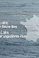 La Loire, un fleuve libre's primary photo