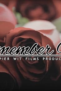 Primary photo for Remember Me...