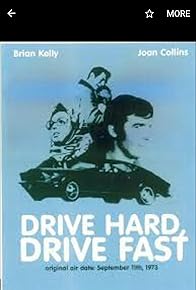 Primary photo for Drive Hard, Drive Fast Primary photo for Drive Hard, Drive Fast