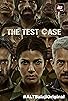 Primary photo for The Test Case Primary photo for The Test Case