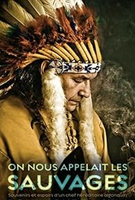Primary photo for On nous appelait les sauvages