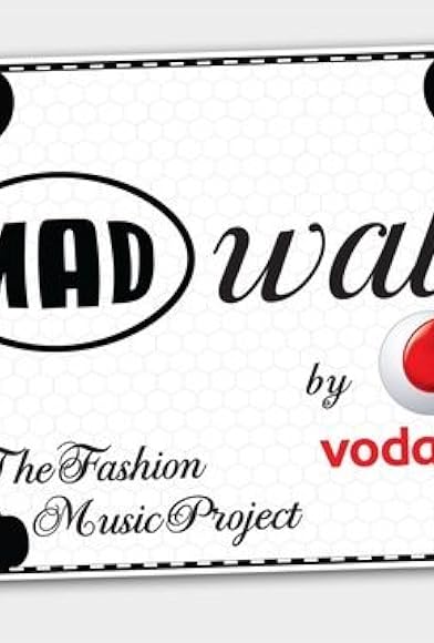 Primary photo for MadWalk by Vodafone: The Fashion Music Project Primary photo for MadWalk by Vodafone: The Fashion Music Project