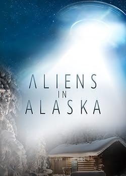 Poster of Aliens In Alaska