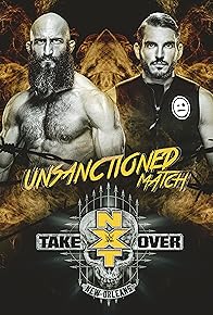 Primary photo for NXT TakeOver: New Orleans Primary photo for NXT TakeOver: New Orleans