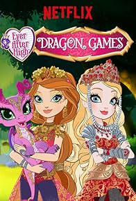 Primary photo for Ever After High: Dragon Games