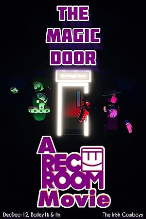 The Magic Door (A Rec Room Movie)