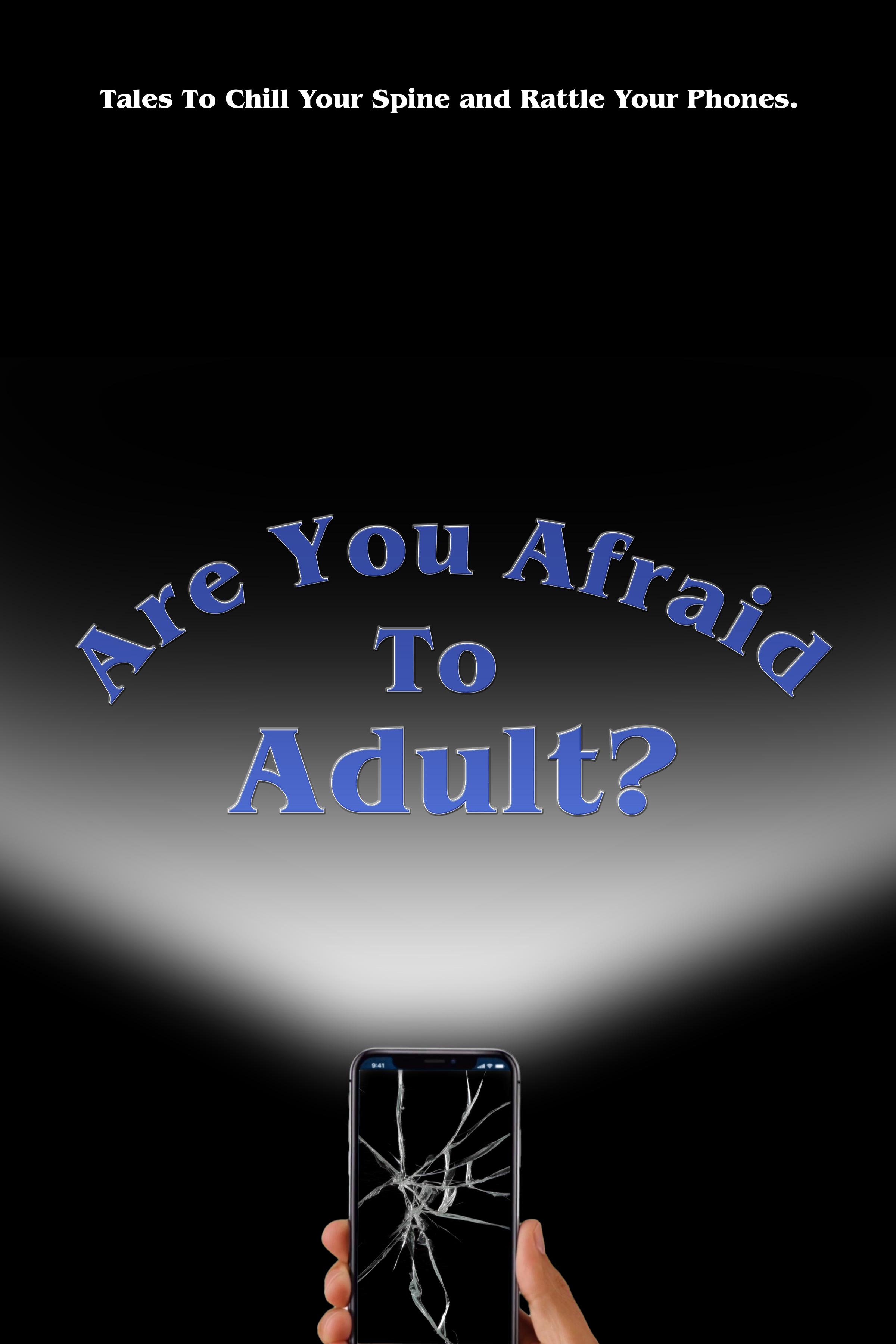 Are You Afraid to Adult?