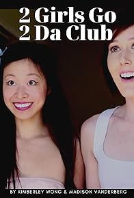 Primary photo for 2 Girls Go 2 Da Club Primary photo for 2 Girls Go 2 Da Club