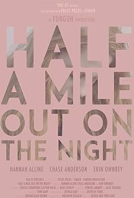 Primary photo for Half a Mile Out on the Night Primary photo for Half a Mile Out on the Night