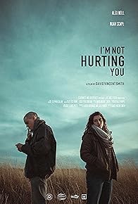 Primary photo for I'm Not Hurting You