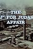 Primary photo for The 'J' for Judas Affair Primary photo for The 'J' for Judas Affair