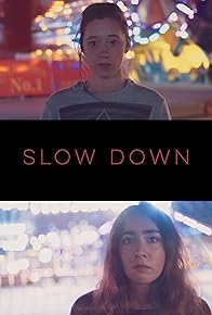Primary photo for Slow Down