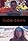 Slow Down's primary photo