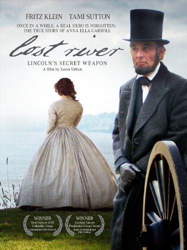 Lost River: Lincoln's Secret Weapon