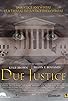 Primary photo for Due Justice Primary photo for Due Justice