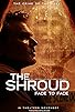 Primary photo for The Shroud: Face to Face