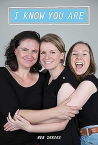 Primary photo for I Know You Are