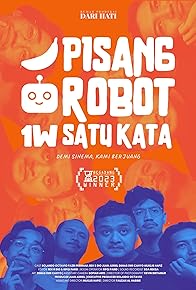Primary photo for Pisang Robot Satu Kata