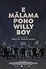 Primary photo for E Malama Pono, Willy Boy Primary photo for E Malama Pono, Willy Boy