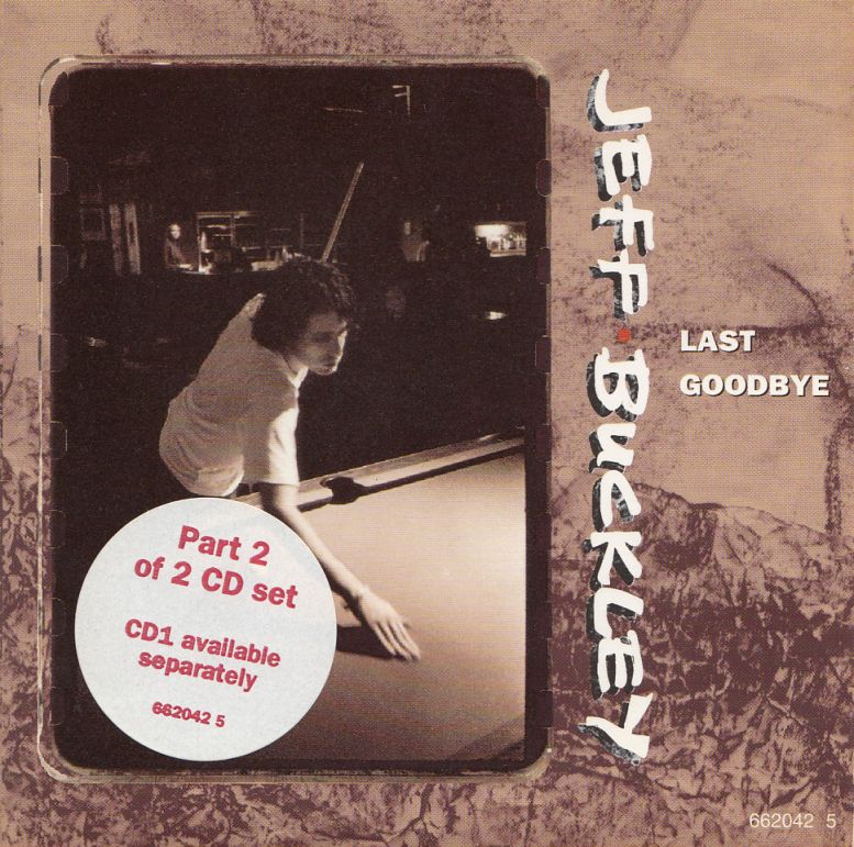 Jeff Buckley Last Goodbye (1995) Jeff Buckley Last Goodbye (1995)