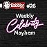 Primary photo for #26 Weekly Celebrity Mayhem