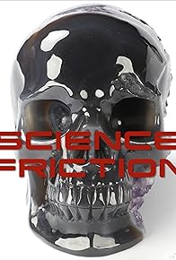 Primary photo for Science Friction Primary photo for Science Friction