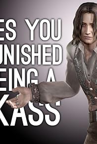 Primary photo for 7 Times You Got Punished for Needlessly Being a Jackass