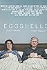 Primary photo for Eggshells Primary photo for Eggshells