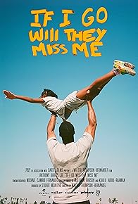 Primary photo for If I Go Will They Miss Me