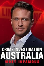 Crime Investigation Australia: Most Infamous (2018)