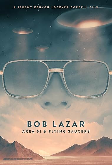 Bob Lazar: Area 51 & Flying Saucers 2018