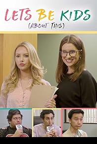 Primary photo for Let's Be Kids About This