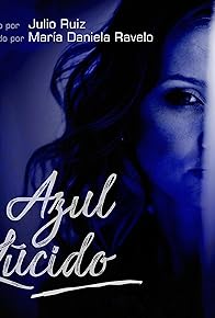 Primary photo for Azúl Lúcido