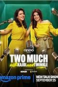 Two Much with Kajol and Twinkle (2025) TV Series