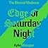Primary photo for The Blessed Madonna & Kylie Minogue: Edge of Saturday Night Primary photo for The Blessed Madonna & Kylie Minogue: Edge of Saturday Night