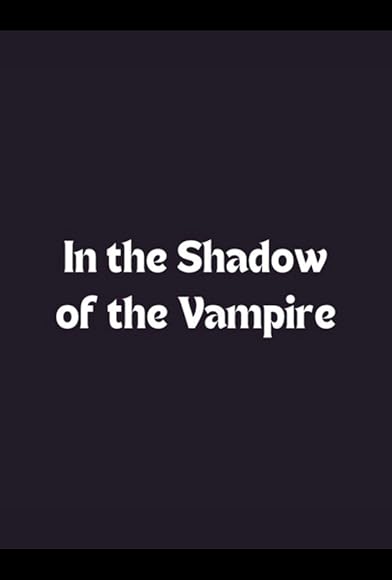 Primary photo for Interview with the Vampire: In the Shadow of the Vampire Primary photo for Interview with the Vampire: In the Shadow of the Vampire