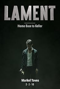 Primary photo for Lament II: Home Base to Keller