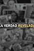 Primary photo for La verdad revelada Primary photo for La verdad revelada