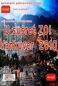 Primary photo for U susret ZOI Vankuver 2010