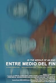 Primary photo for Entre medio del fin
