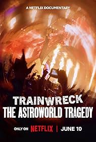 Trainwreck: The Astroworld Tragedy (2025)