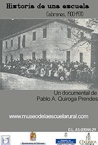 Primary photo for Historia de una escuela. Cabranes 1900-1970