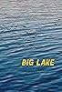 Primary photo for Big Lake Primary photo for Big Lake