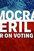 Primary photo for Democracy in Peril Primary photo for Democracy in Peril