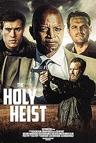 Primary photo for The Holy Heist Primary photo for The Holy Heist