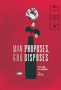 Primary photo for Man Proposes, God Disposes Primary photo for Man Proposes, God Disposes