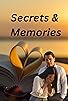 Primary photo for Secrets and Memories Primary photo for Secrets and Memories